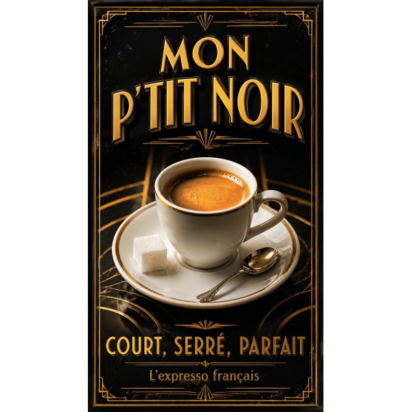 Mon P'tit Noir – affiche & plaque vintage | Manufacture Arssans