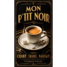 Mon P'tit Noir – affiche & plaque vintage | Manufacture Arssans