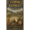 Maison Cornu-Béranger — Tomme des Alpages – affiche & plaque vintage | Manufacture Arssans