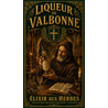 Liqueur de Valbonne — Élixir aux Herbes – affiche & plaque vintage | Manufacture Arssans