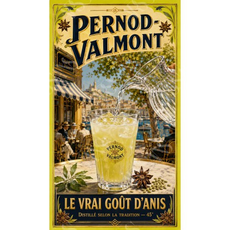 Pernod-Valmont — Le Vrai Goût d'Anis – affiche & plaque vintage | Manufacture Arssans
