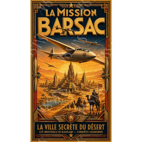 L'Étonnante Aventure de la Mission Barsac — Manufacture Arssans